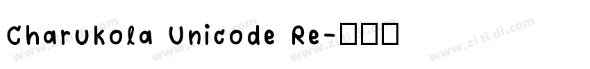 Charukola Unicode Re字体转换